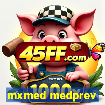 mxmed medprev